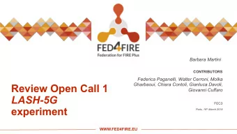 Review Open Call 1  Giovanni Cuffaro  LASH-5G  FEC3  experiment Paris, 16 th March 2018