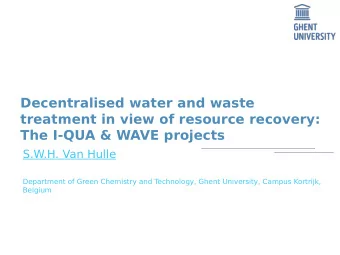 Decentralised water and waste  treatment in view of resource recovery:  The I-QUA &amp; WAVE