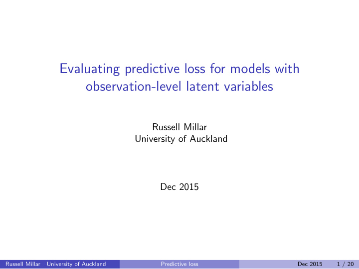 evaluating predictive loss for models with observation