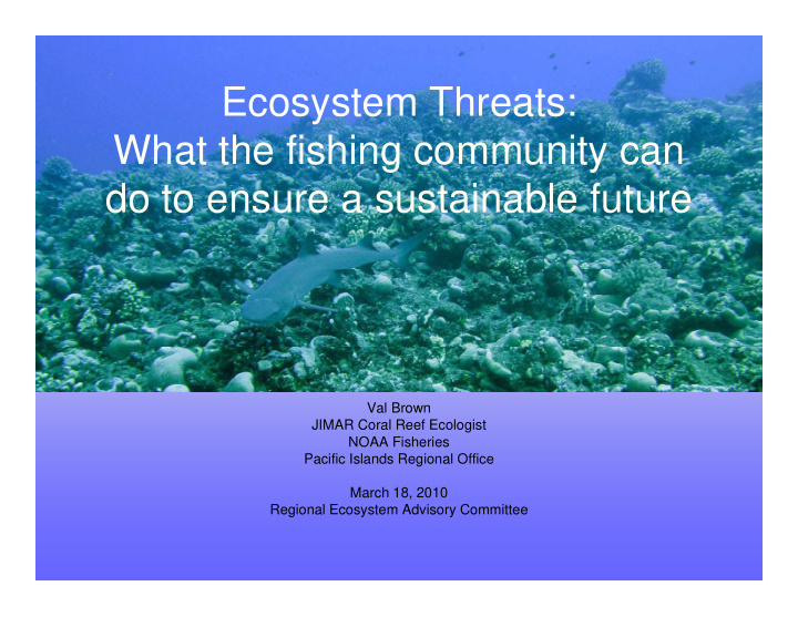 ecosystem threats ecosystem threats what the fishing