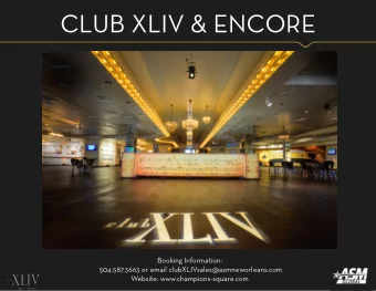 CLUB XLIV &amp; ENCORE  Booking Information:  504.587.3663 or email clubXLIVsales@asmneworleans.com