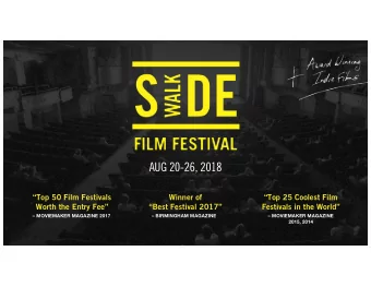 AUG 20-26, 2018  Top 50 Film Festivals  Winner of  Top 25 Coolest Film  Worth the Entry