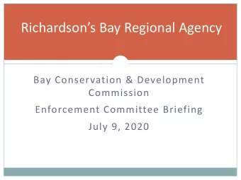 Richardsons Bay Regional Agency  Bay Conservation &amp; Development  Commission  Enforcement