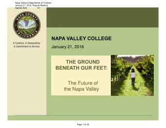 NAPA VALLEY GROWTH  NAPA VALLEY COLLEGE  January 21, 2016  THE GROUND  BENEATH OUR FEET:  The