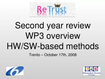 Second year review  WP3 overview  HW/SW-based methods  Trento  October 17th, 2008  Goal