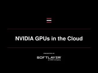 NVIDIA GPUs in the Cloud  4  EVOLVING CLOUD REQUIREMENTS  On  Off  Hybrid Cloud  premises  premises