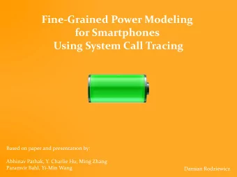 Fine-Grained Power Modeling  for Smartphones  Using System Call Tracing  Based on paper and