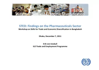 STED: Findings on the Pharmaceuticals Sector  Workshop on Skills for Trade and Economic