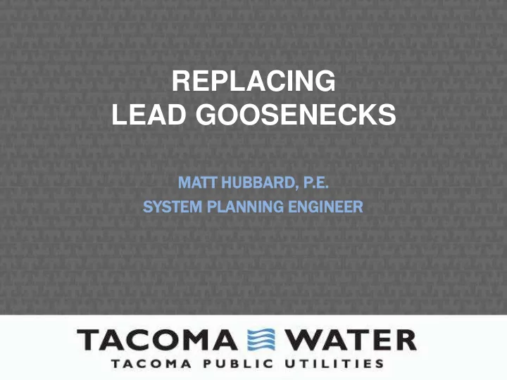 replacing lead goosenecks