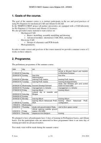 1. Goals of the course.  The goal of the summer course is to instruct participants in the use and