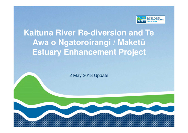 kaituna river re diversion and te awa o ngatoroirangi