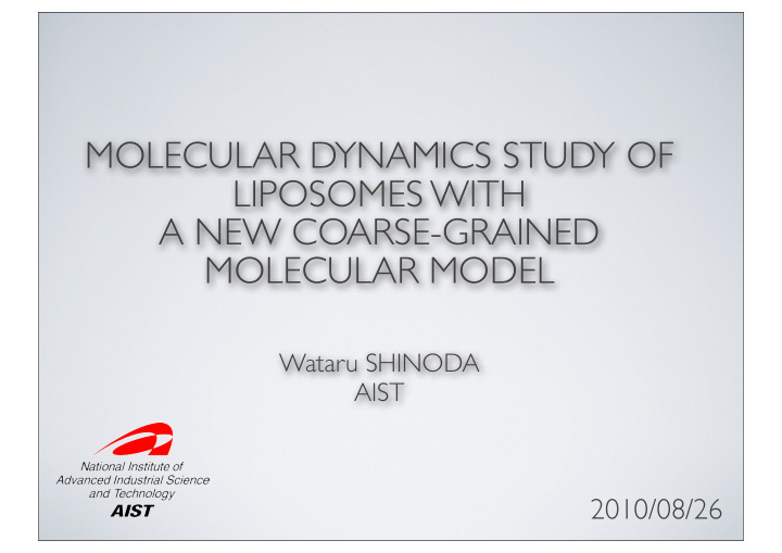 molecular dynamics study of liposomes with a new coarse