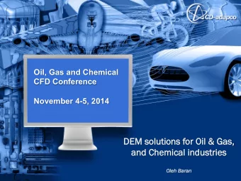 DE  DEM s  solu  lutions  ns f  for O  Oil &amp;  l &amp; Ga  Gas,  ,  and  nd C  Che  hemi  mical