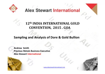 Alex Stewart International  Alex Stewart International  Alex Stewart International 12 th INDIA