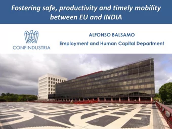 Fostering safe, productivity and timely mobility  between EU and INDIA  ALFONSO BALSAMO  Employment