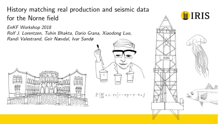 history matching real production and seismic data for the