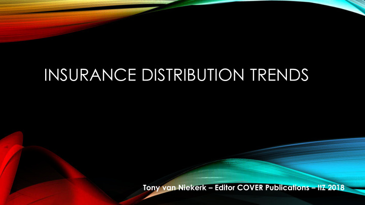 insurance distribution trends