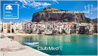Sicilian chic paradise  The rebirth of a legendary place... now Club Meds first Exclusive