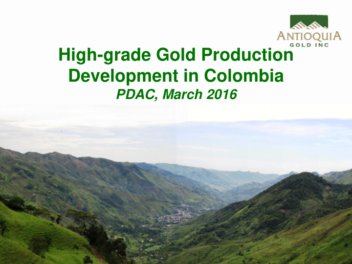 high grade gold production