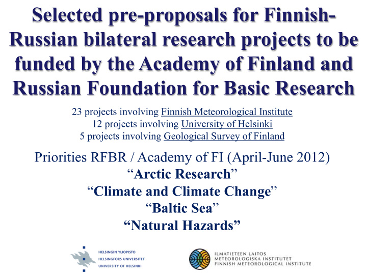 selected pre proposals for finnish russian bilateral