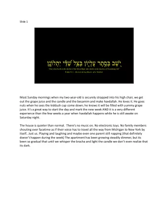 One who dwells in the shelter of the Most -High, who abides in the shadow of Nourishing-Gd