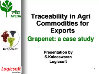 Traceability: Overview  GrapeNet  2  Traceability in practice  In practice, the term