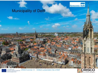 Municipality of Delft  CRISCO seminar 14 -  16 March, presentation City of Delft  Demographic