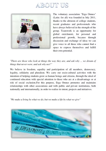 The voluntary association &quot;Erga Omnes&quot;  (Latin: for all) was founded in July 2011,