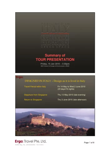 Summary of  TOUR PRESENTATION  Friday, 15 Jan 2010  3:30pm  NUS School of Design &amp;