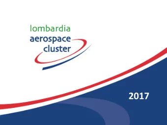 2017  SUMMARY  1. AEROSPACE IN LOMBARDIA  1.1  SECTOR PROFILE  1.2  PRODUCTS  1.3  MAIN