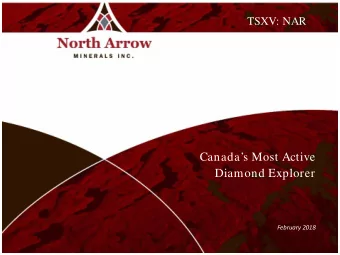 Canadas Most Active  Diamond Explorer  February 2018  CAUTIONARY STATEMENT  This presentation