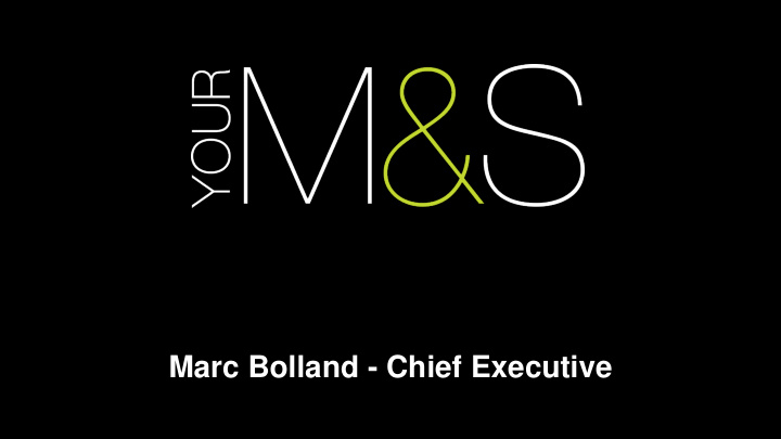 marc bolland chief executive 2010 2011 financial review