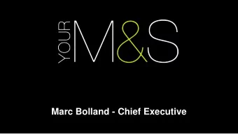 Marc Bolland - Chief Executive  2010 / 2011 Financial Review   Revenue of 9.7bn, up 4.2%