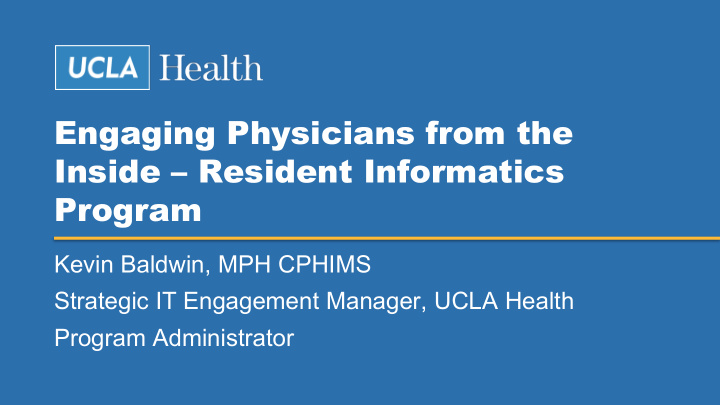 engaging physicians from the inside resident informatics