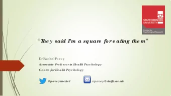 e ating the m   he y said Im a squar  e  fo r  Dr Ra c he l Po ve y  Asso c iate  Pr  o fe