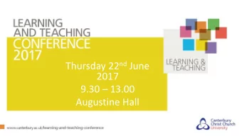 Thursday 22 nd June  2017  9.30  13.00  Augustine Hall  Professor Rama Thirunamachandran  Vice