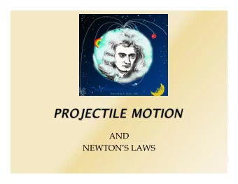 AND  NEWTONS LAWS  Law 1  Every body perseveres in its state of rest,  or of uniform