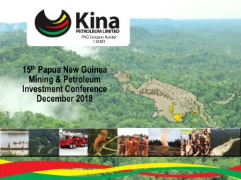 15 th Papua New Guinea  Mining &amp; Petroleum  Investment Conference  December 2018  Disclaimer