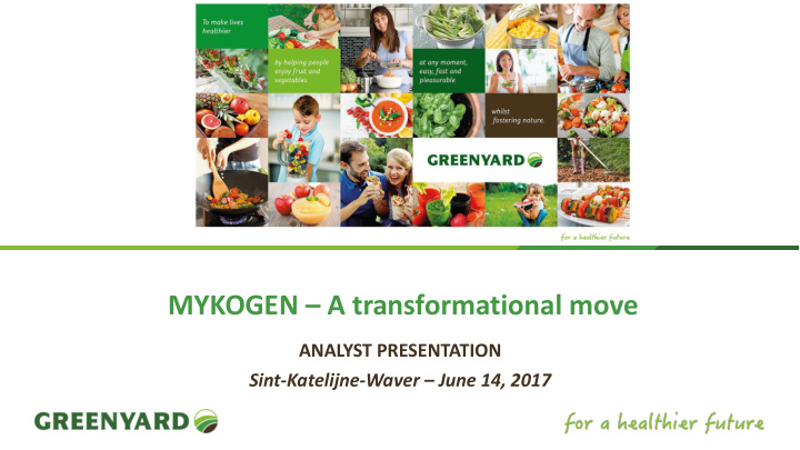 mykogen a transformational move