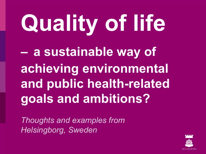 quality of life