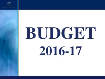BUDGET  2016-17  DVA Federal Budget  $11.7 billion has been allocated for Veterans Affairs in