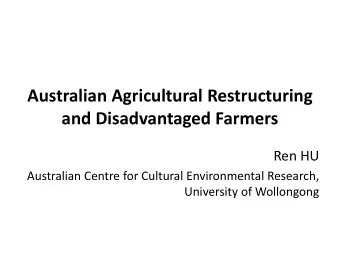 and Disadvantaged Farmers  Ren HU  Australian Centre for Cultural Environmental Research,
