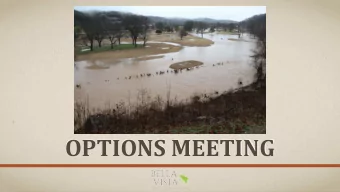 OPTIONS MEETING  INTRODUCTIONS  Board Members  Ron Stratton  Patrick Laury  John Nuttall  Bruce