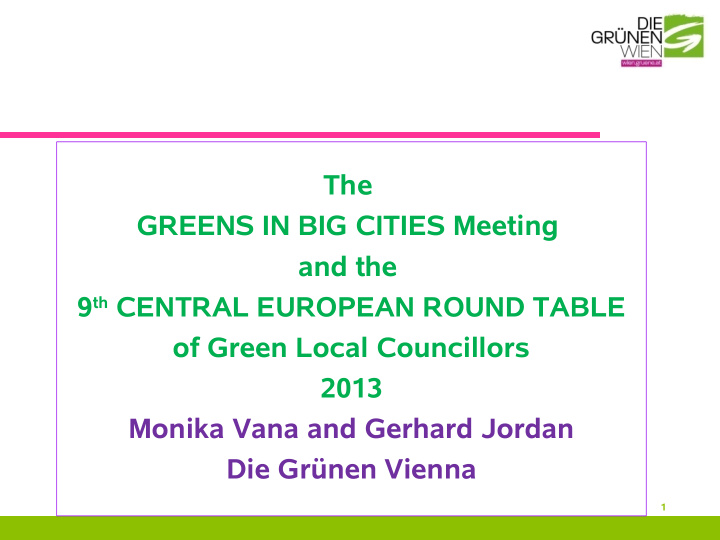 the greens in big cities meeting and the 9 th central