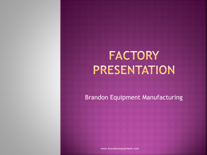 brandon equipment manufacturing