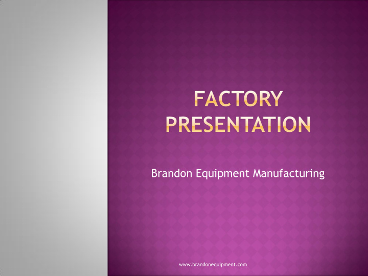 brandonequipment com let s look into the operation of a