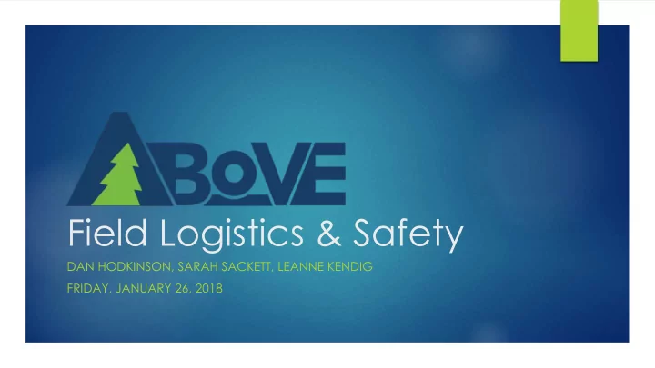 field logistics safety