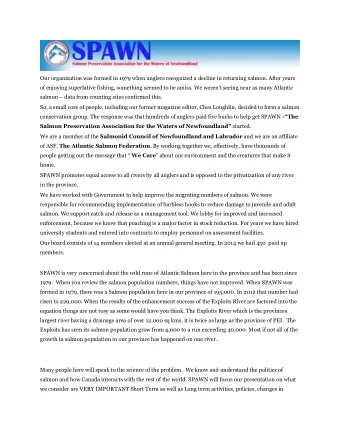 Our organization was formed in 1979 when anglers recognized a decline in returning salmon. After
