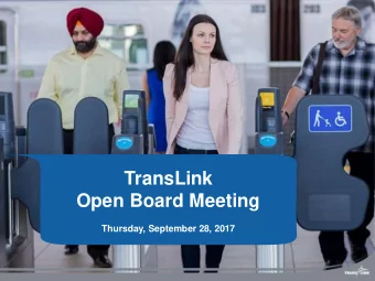 TransLink  Open Board Meeting Thursday, September 28, 2017  Public Delegations  CEO Report  Kevin