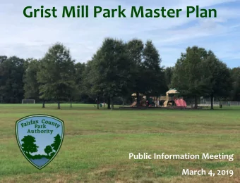 Grist Mill Park Master Plan  Public Information Meeting  March 4, 2019 Tonights !genda